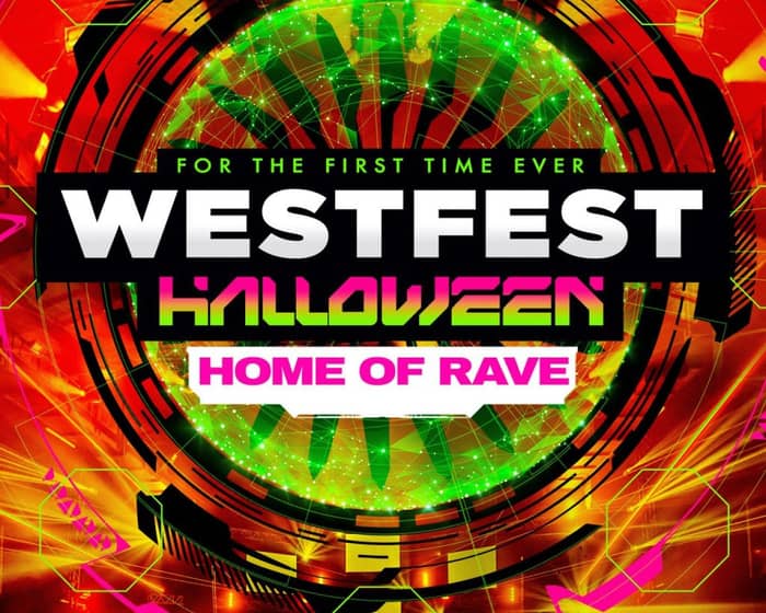 Westfest 2023 - The Home of Rave tickets