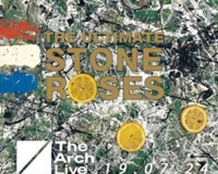 The Ultimate Stone Roses tickets