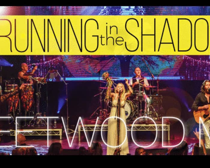Running in the Shadows of Fleetwood Mac tickets