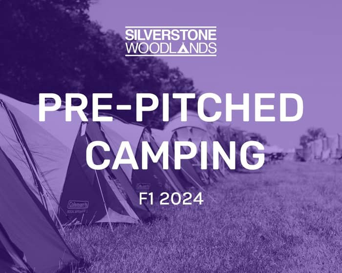 Pre-Pitched at Silverstone Woodlands, Formula 1 tickets