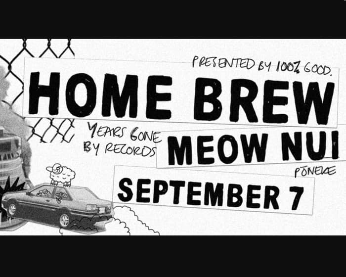 Home Brew tickets