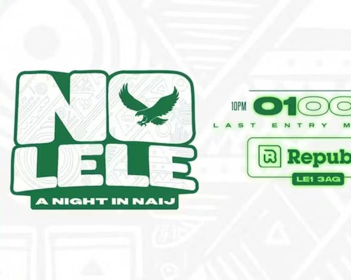No LeLe - A Night in Naij tickets