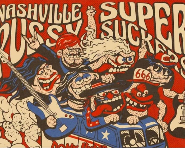 Nashville Pussy & Supersuckers tickets