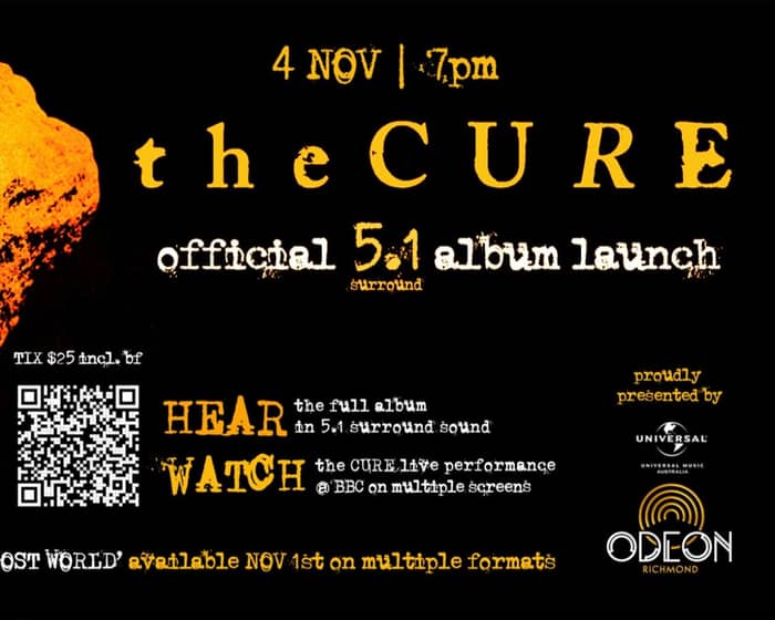 The Cure: Official Album Launch in Surround Sound tickets