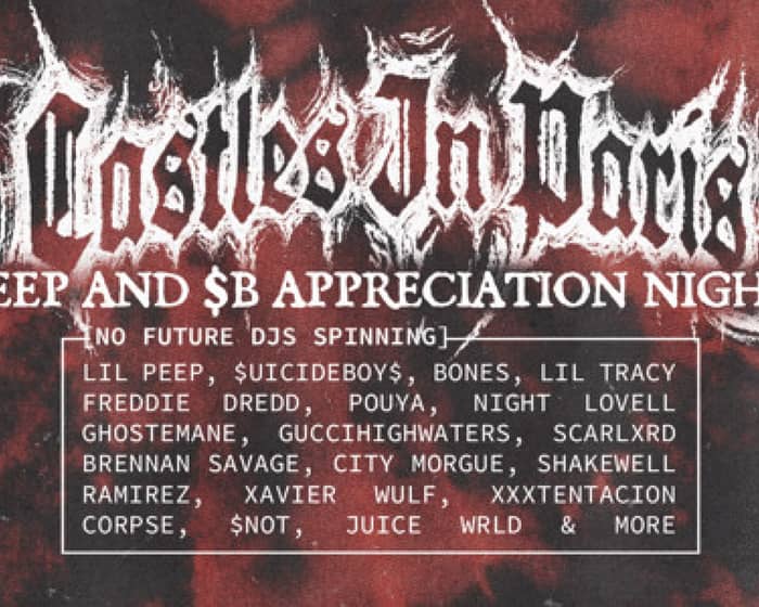 Castles In Paris: Peep vs $B Appreciation Night tickets