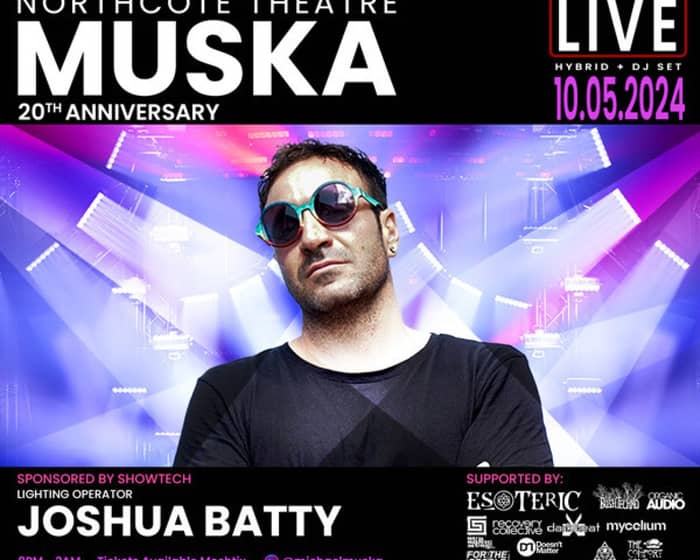 MUSKA - 20th Anniversary tickets