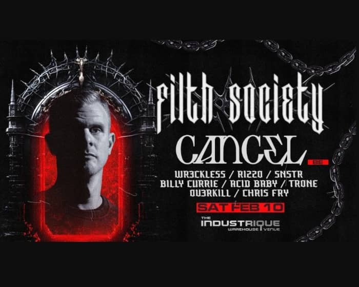Filth Society feat Cancel tickets