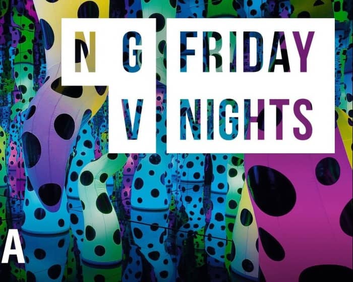 NGV Friday Nights tickets