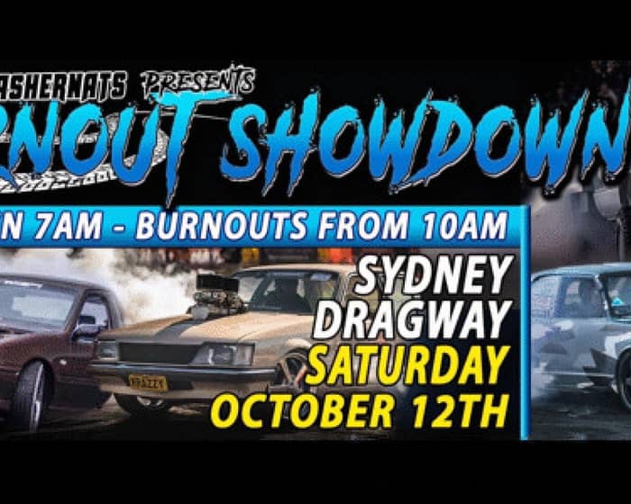 Brashernats presents Burnout Showdown tickets