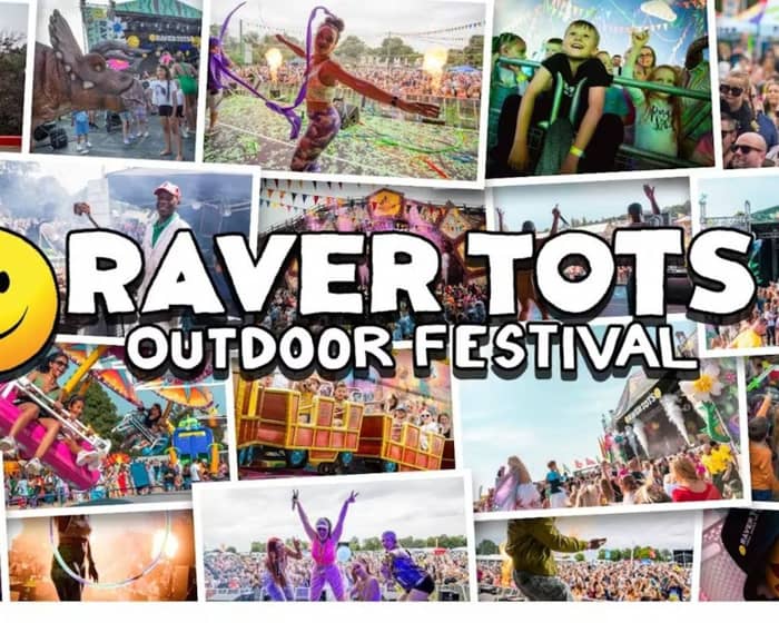 Raver Tots Outdoor Festival Kent 2025 tickets