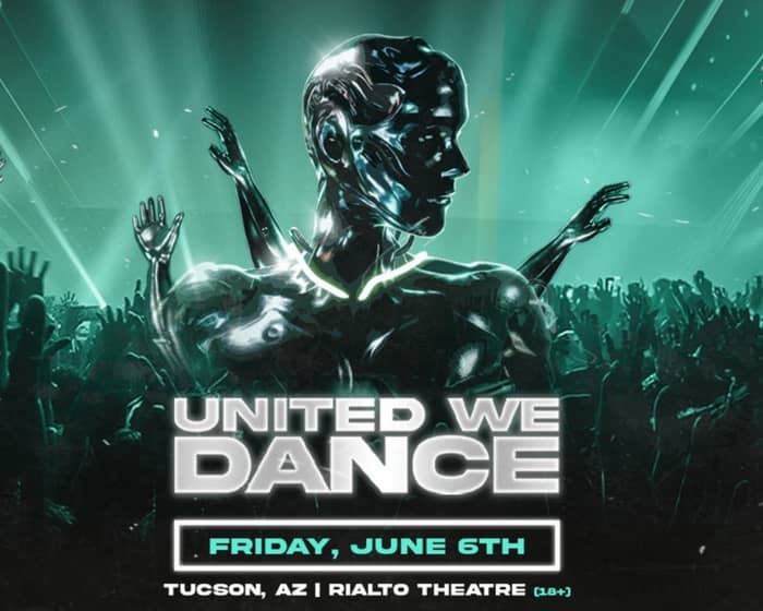 United We Dance: The Ultimate Rave Experience @ Rialto Theatre tickets