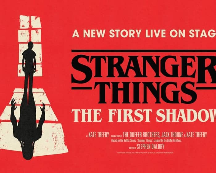 Stranger Things: the First Shadow tickets