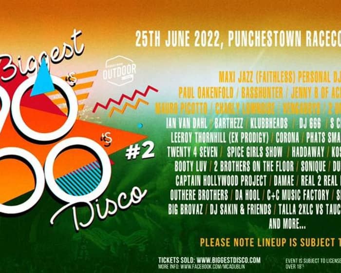 Biggest 90s 00s Disco Outdoor Festival tickets