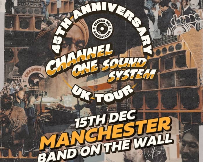 Channel One Sound System - 45th Anniversary Tour - Manchester tickets