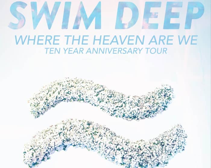 Swim Deep tickets