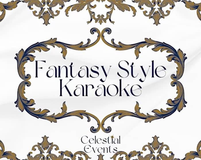 Celestial Fantasy Karaoke tickets