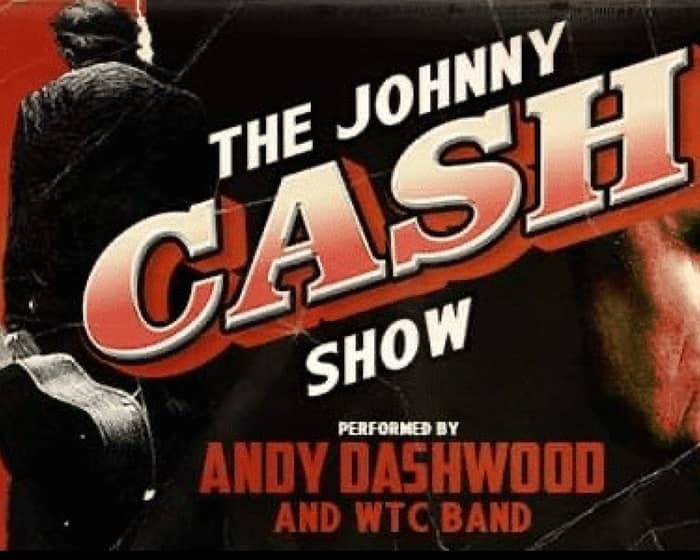 The Johnny Cash Tribute Show tickets