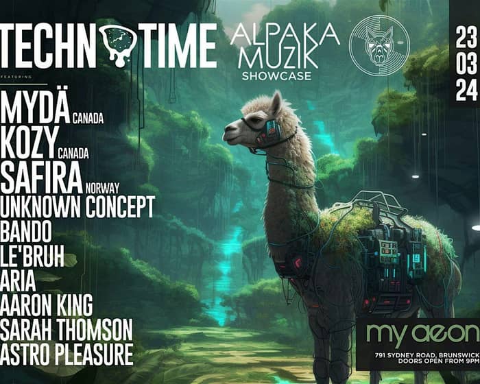 Techno Time & Alpaka Muzik Showcase 2024 tickets