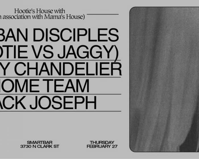 Turban Disciples (Hootie vs Jaggy) / Janky Chandelier / Home Team / Zack Joseph tickets