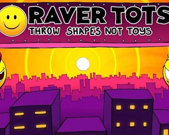 Raver Tots at Ministry of Sound London - Earlier timeslot tickets