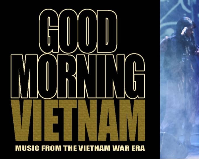 Good Morning Vietnam tickets