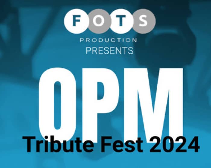 OPM Tribute Fest 2024 tickets