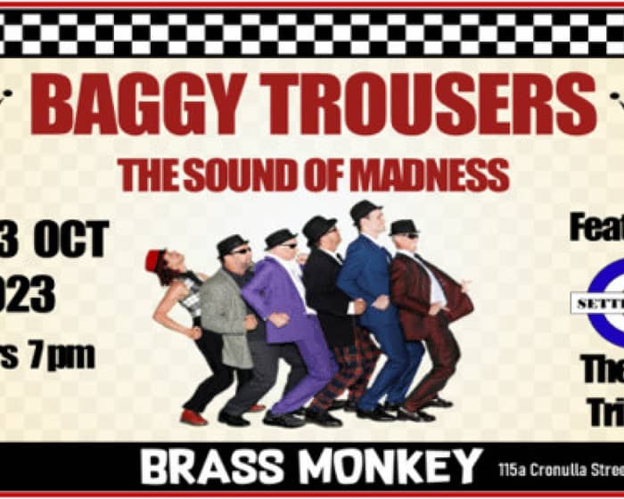 Baggy Trousers - The Sound of Madness + Setting Sons - The Jam Tribute tickets