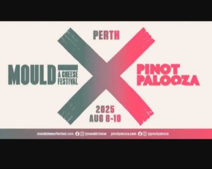 Mould x Pinot Palooza: Perth 2025 tickets