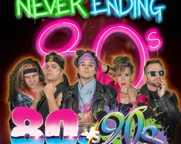 Never Ending 80s tickets