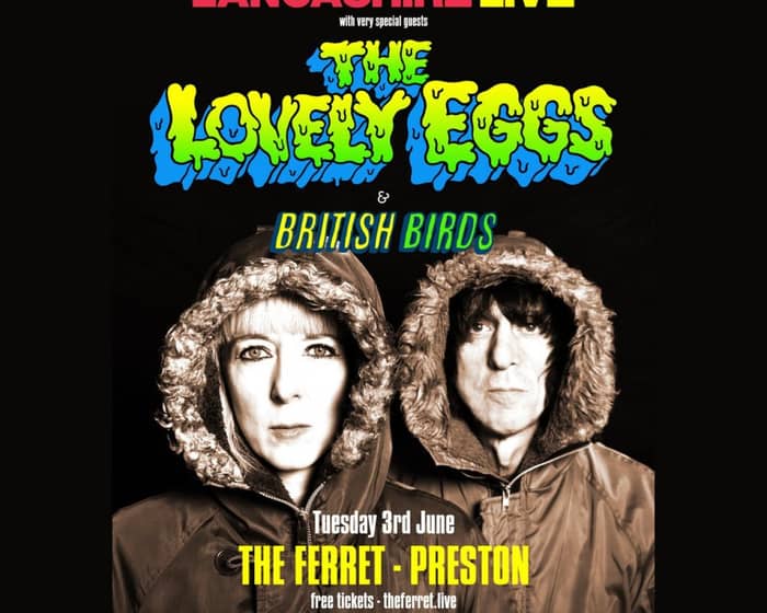 The Lovely Eggs tickets