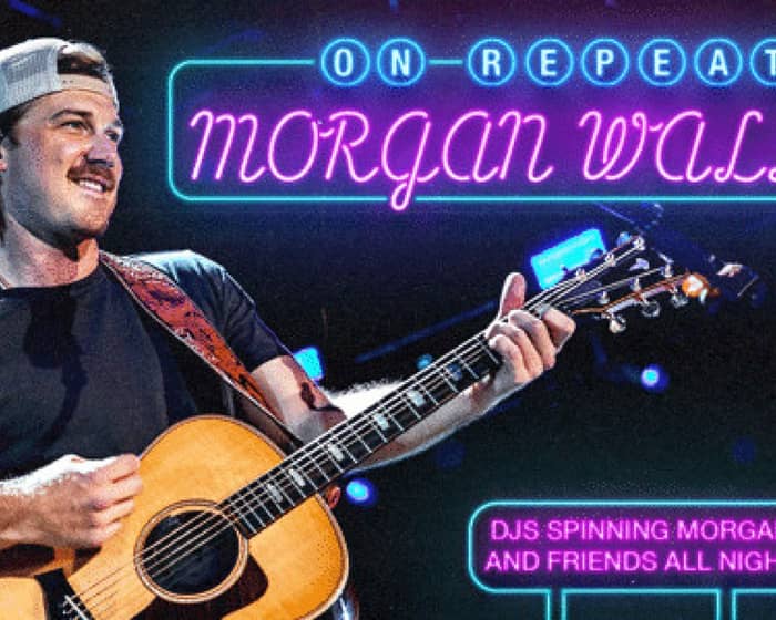 On Repeat: Morgan Wallen tickets
