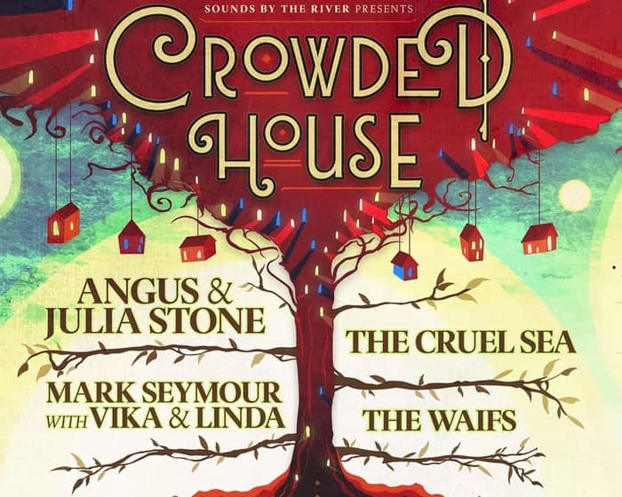 Sounds by the River - Crowded House tickets