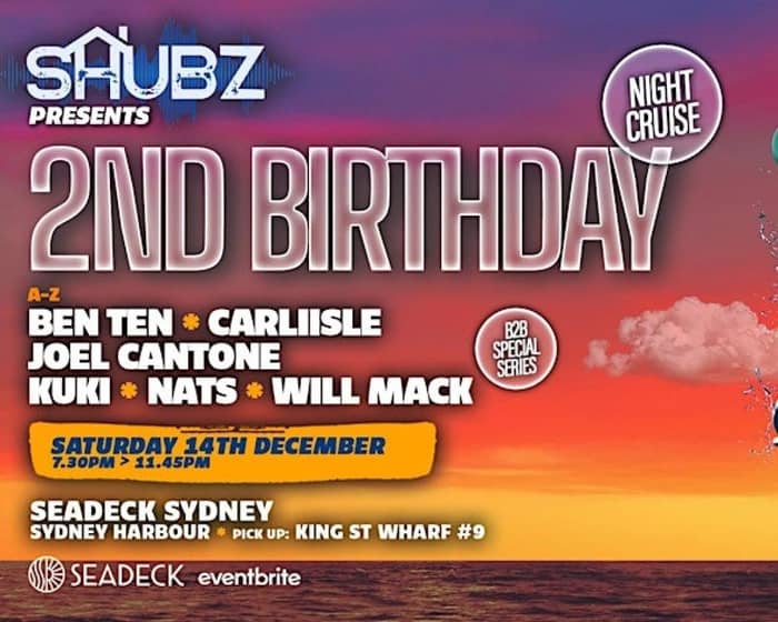 SHUBZ Presents: 2nd Birthday tickets