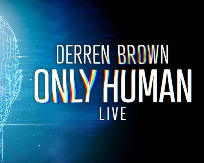 Derren Brown: Only Human tickets