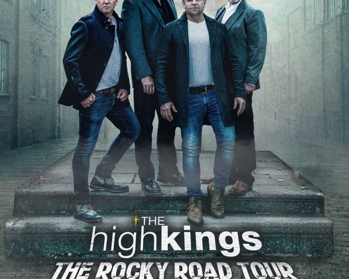 The High Kings - The Rocky Road Tour tickets