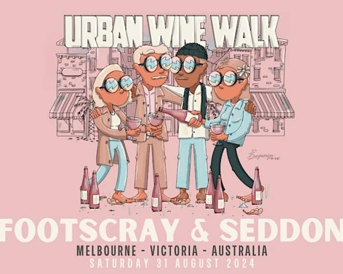 Urban Wine Walk | Footscray & Seddon tickets