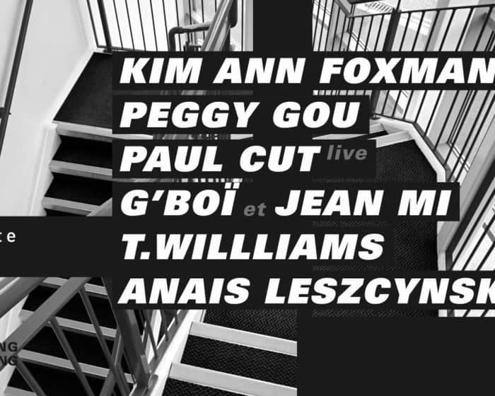 Concrete: Kim Ann Foxman, Paul Cut Live, Peggy Gou, G'Boï et Jean Mi / Woodfloor: T.Williams tickets