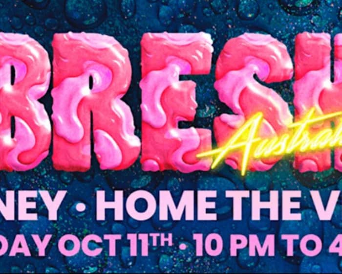 BRESH - The Most Beautiful Party In The World - Sydney tickets