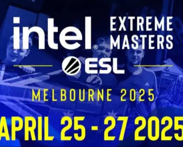 Intel® Extreme Masters Melbourne tickets