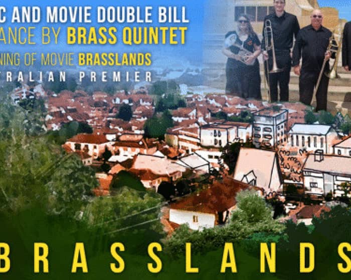 "Brasslands" Movie Screening + International Brass Quintet (LIVE) tickets