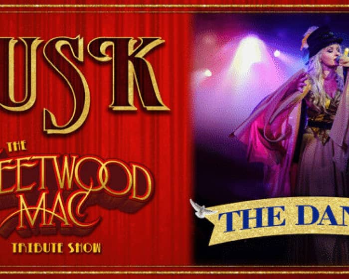 TUSK The Fleetwood Mac Tribute Show tickets