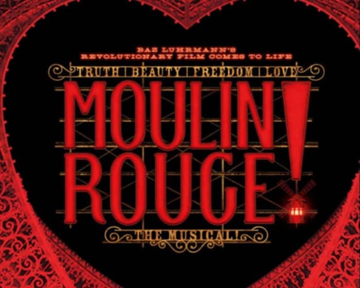 Moulin Rouge! The Musical tickets