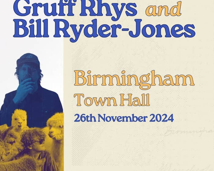 Gruff Rhys & Bill Ryder-Jones tickets