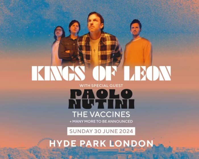 Kings of Leon | BST Hyde Park tickets
