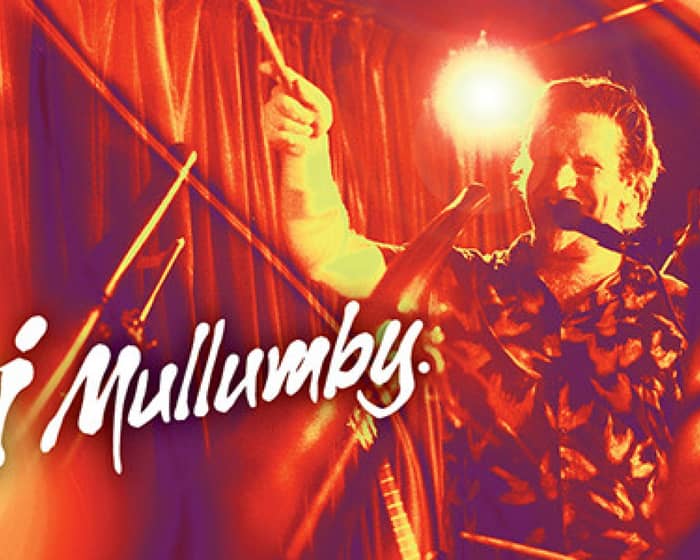 Si Mullumby tickets