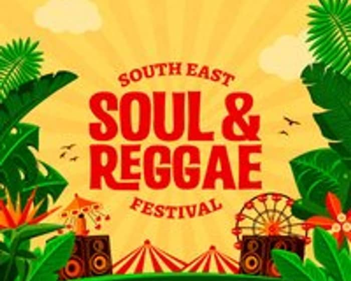 South East Soul & Reggae Festival tickets