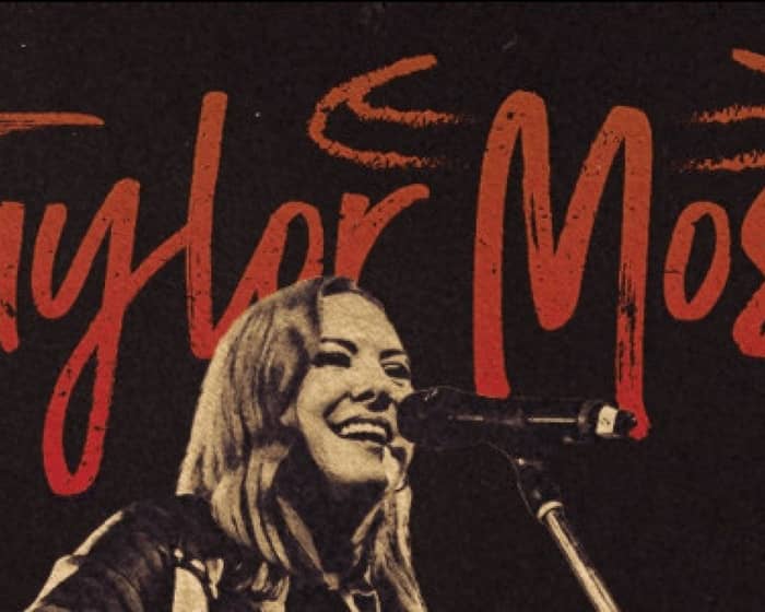 Taylor Moss tickets