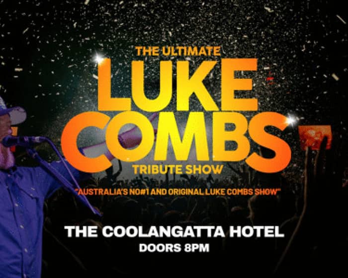 The Ultimate LUKE COMBS Tribute Show tickets