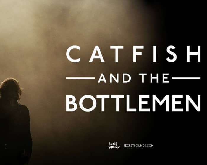 Catfish and the Bottlemen tickets