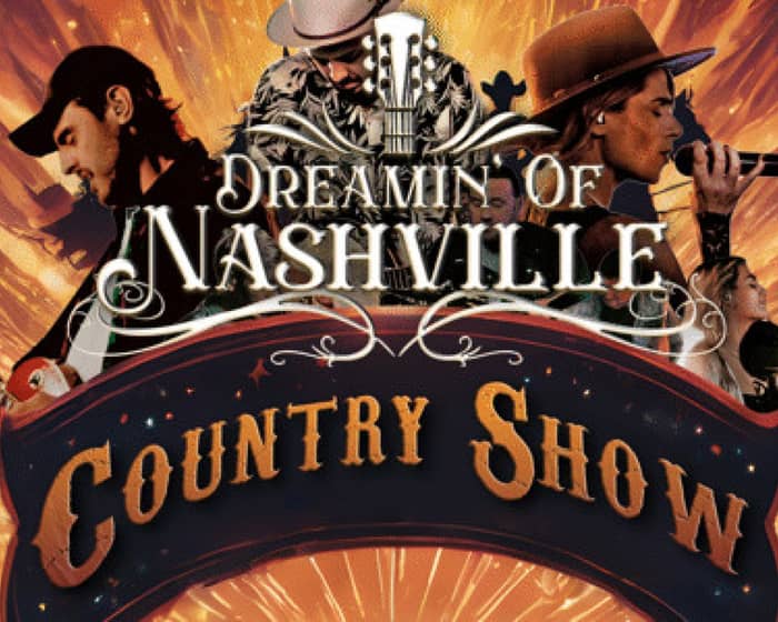 Dreamin’ Of Nashville tickets